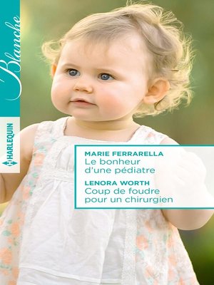 cover image of Le bonheur d'une pédiatre--Coup de foudre pour un chirurgien